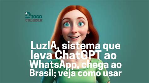 LuzIA chega ao Brasil e integra ChatGPT ao。